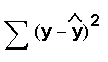 SSE
                        equation: sum of (y - yhat) squared